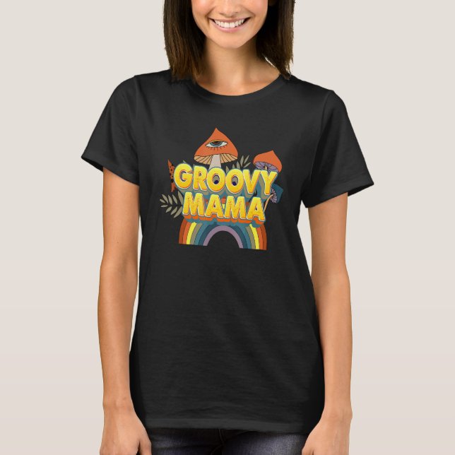Groovy Mama 70s Aesthetic Nostalgia 1970's Retro S T-Shirt (Front)