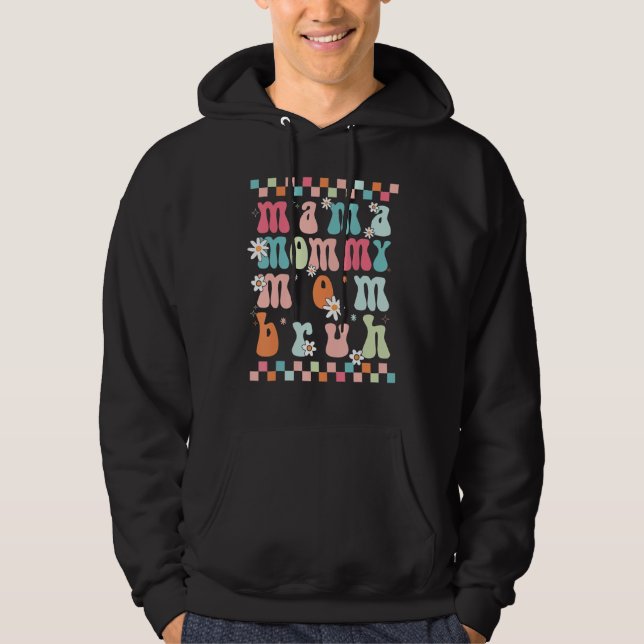 Groovy Mama Mommy Mom Bruh Grandma  Mother s Day W Hoodie (Front)