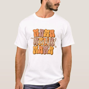 Groovy Mama One Thankful Mama Fall Autumn Thanksgi T-Shirt