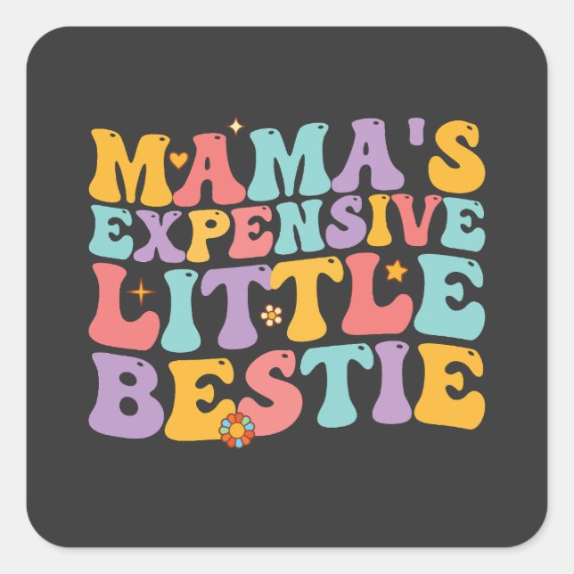 Groovy Mama's Expensive Little Bestie Retro Square Sticker (Front)
