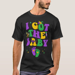Groovy Mardi Gras I Got The By T-Shirt