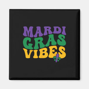 Groovy Mardi Gras Vibes Carnival Beads Funny Mardi Magnet