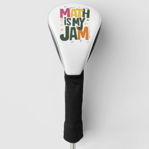 Groovy Math is My Jam First Day Back To School  Golf Head Cover