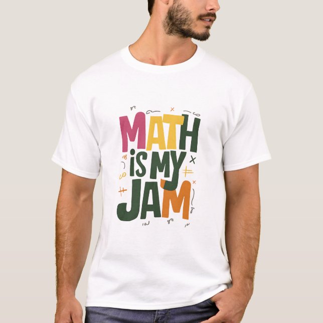 Groovy Math is My Jam First Day Back To School  T-Shirt (Front)