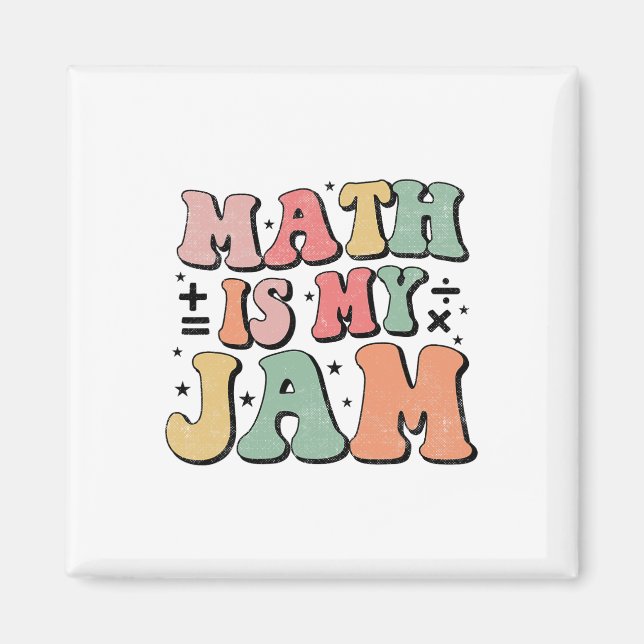 Groovy Math Is My Jam First Day Ck To School Math  Magnet (Front)