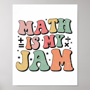 Groovy Math Is My Jam First Day Ck To School Math Poster