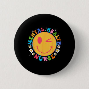 Groovy Mental Health Nurse Mental Health Awareness 6 Cm Round Badge