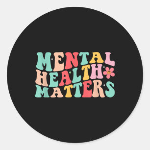 Groovy Mental Health S Shirt Mental Health Awarene Classic Round Sticker