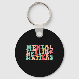 Groovy Mental Health S Shirt Mental Health Awarene Key Ring