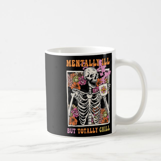 Groovy Mentally Ill But Totally Chill Halloween Sk Coffee Mug (Right)