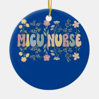 Groovy MICU Nurse Medical Intensive Care Unit Ceramic Tree Decoration