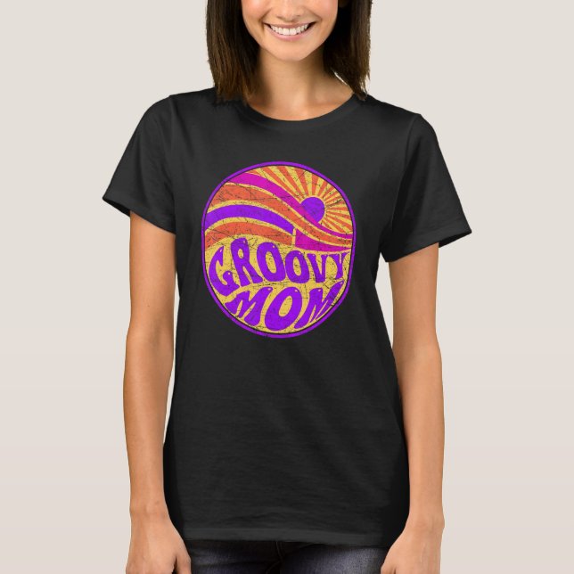 Groovy Mom 70s Aesthetic Nostalgia 1970's Retro Mo T-Shirt (Front)