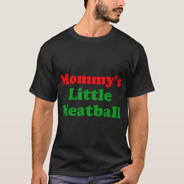 Groovy Mommys Little Meatball Italian Family  T-Shirt (Front)