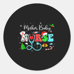 Groovy Mother Baby Nurse Christmas Matching Xmas N Classic Round Sticker