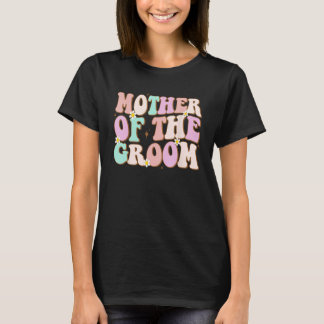 Groovy Mother of the Groom Wedding Shower Mom from T-Shirt