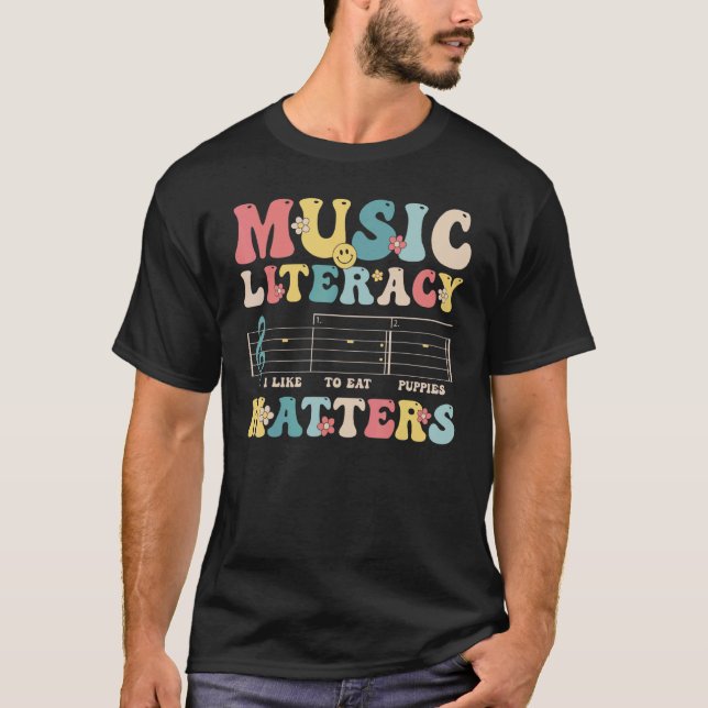 Groovy Music Literacy Matters I Like to Eat Puppie T-Shirt (Front)
