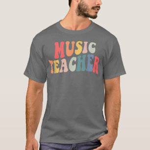 Groovy Music Teacher Team Teacher Back To School T-Shirt