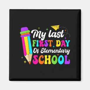 Groovy My Last First Day Of Elementary School Back Magnet