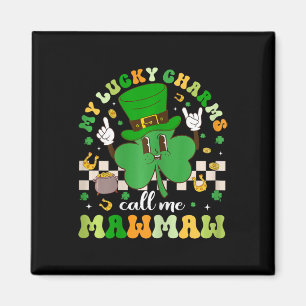 Groovy My Lucky Charms Call Me Mawmaw St Patricks Magnet