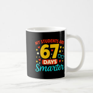 Groovy My Students Are 67 Days Smarter 67 Meme For Coffee Mug