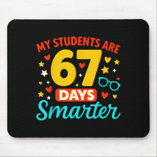 Groovy My Students Are 67 Days Smarter 67 Meme For Mouse Mat