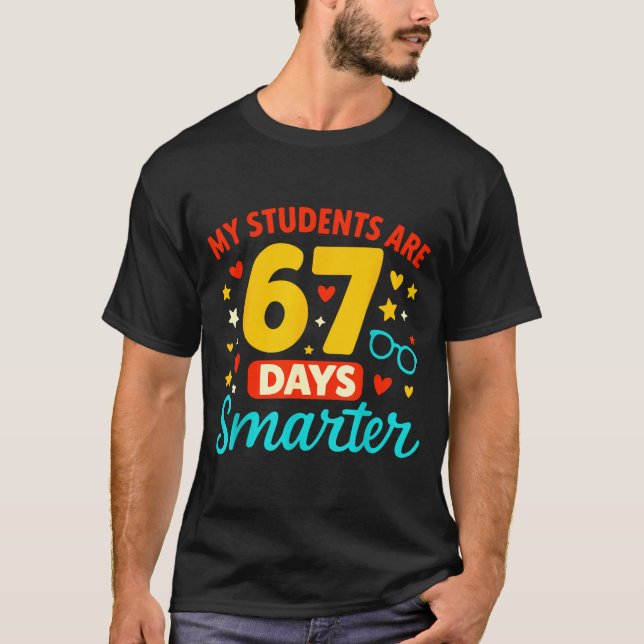 Groovy My Students Are 67 Days Smarter 67 Meme For T-Shirt (Front)