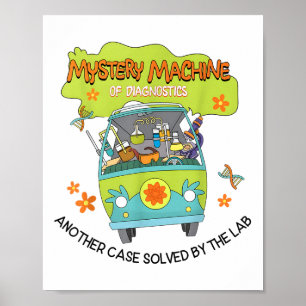 Groovy Mystery Machine Of Diagnostics Lab Tech Lab Poster