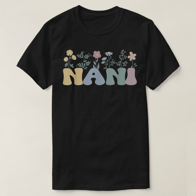 Groovy Nani Grandmother Flowers Nani Grandma  T-Shirt (Design Front)
