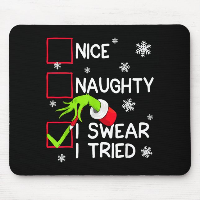 Groovy Naughty I Swear I Tried Christmas Xmas Men  Mouse Mat (Front)