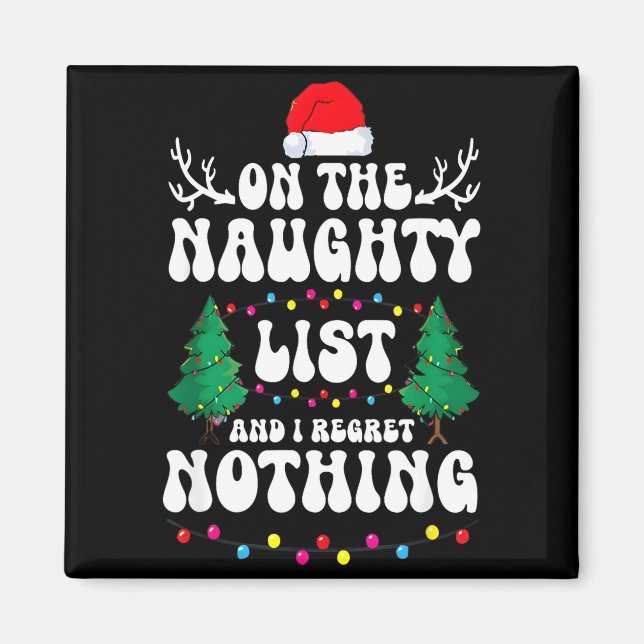 Groovy Naughty List Christmas Xmas Santa Mens Wome Magnet (Front)
