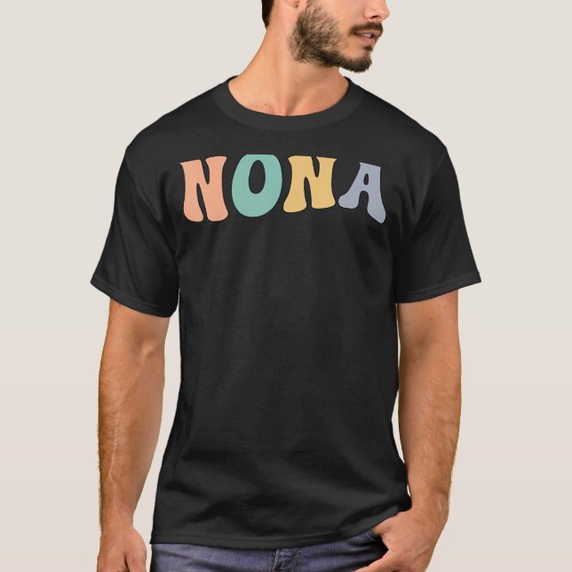 Groovy Nona Grandmother Nona Grandma T-Shirt (Front)