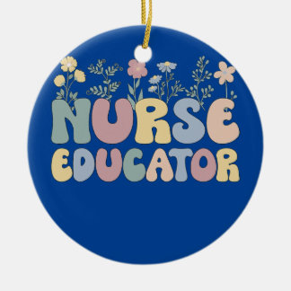 Groovy Nurse Educator Flowers Nursing Educator  Ceramic Tree Decoration