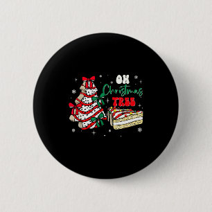 Groovy Oh Christmas Tree Cakes Debbie Becky Jen Ca 6 Cm Round Badge