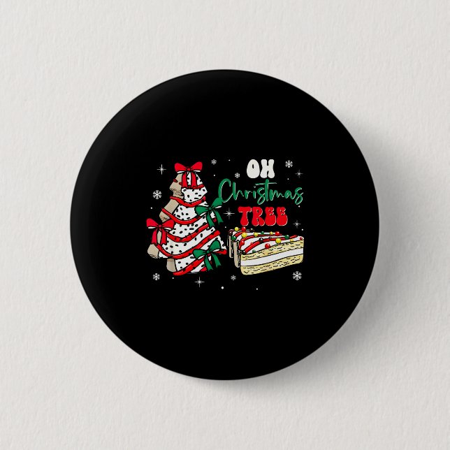 Groovy Oh Christmas Tree Cakes Debbie Becky Jen Ca 6 Cm Round Badge (Front)