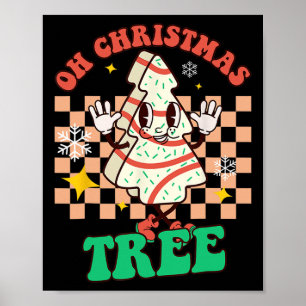Groovy Oh Christmas Tree Cakes Debbie Becky Jen Ca Poster