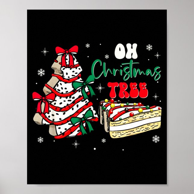 Groovy Oh Christmas Tree Cakes Debbie Becky Jen Ca Poster (Front)