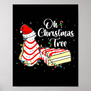 Groovy Oh Christmas Tree Cakes Debbie Becky Jen Ca Poster