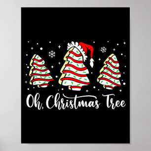 Groovy Oh Christmas Tree Cakes Debbie Becky Jen Ca Poster