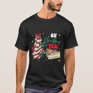 Groovy Oh Christmas Tree Cakes Debbie Becky Jen Ca T-Shirt