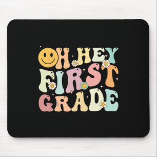 Groovy Oh Hey 1st First Grade Byck To School For T Mouse Mat