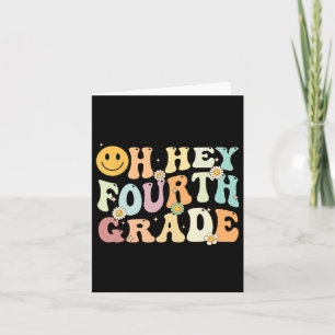 Groovy Oh Hey 4th Fourth Grade Byck To School Teac Card