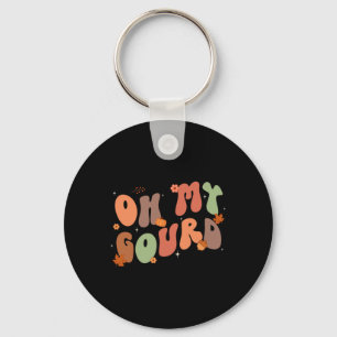 Groovy Oh My Gourd Thanksgiving Fall Autumn Family Key Ring