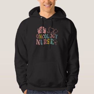 Groovy Oncology Nurse Oncologist Nurse Practitione Hoodie