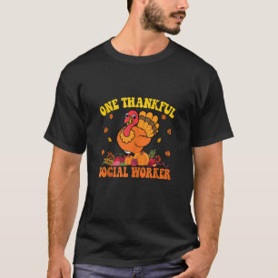 Groovy One Thankful Social Worker Turkey Thanksgiv T-Shirt
