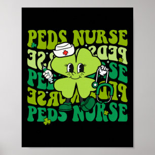 Groovy Peds Nurse Funny St Patricks Day Paediatric Poster
