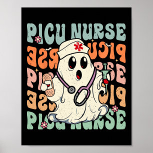 Groovy PICU Nurse Halloween Costume Peds Nurse  Poster