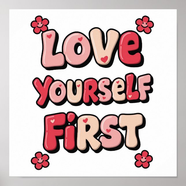 Groovy Pink "Love Yourself First" Quote Poster (Front)