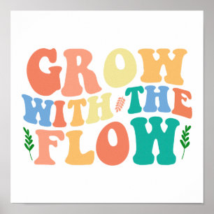 Groovy Plant Lover "Grow With The Flow" Graphic Poster