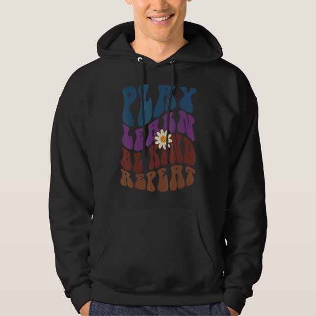 Groovy PLAY LEARN BE KIND REPEAT Retro Anti Bullyi Hoodie (Front)