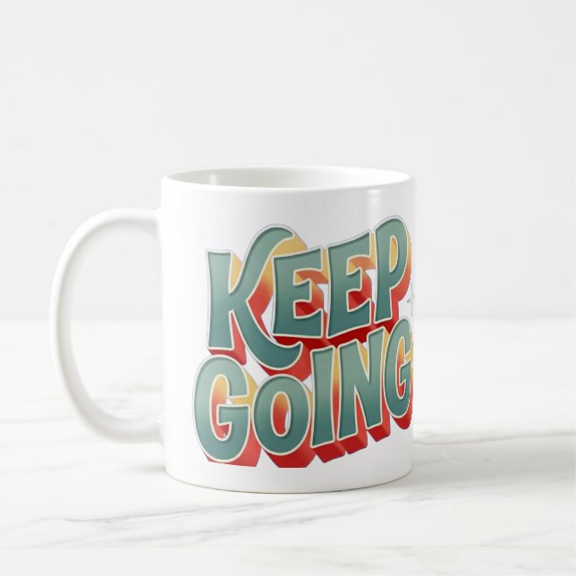 Groovy Positivity "Keep Going" 3D Lettering Design Coffee Mug (Left)